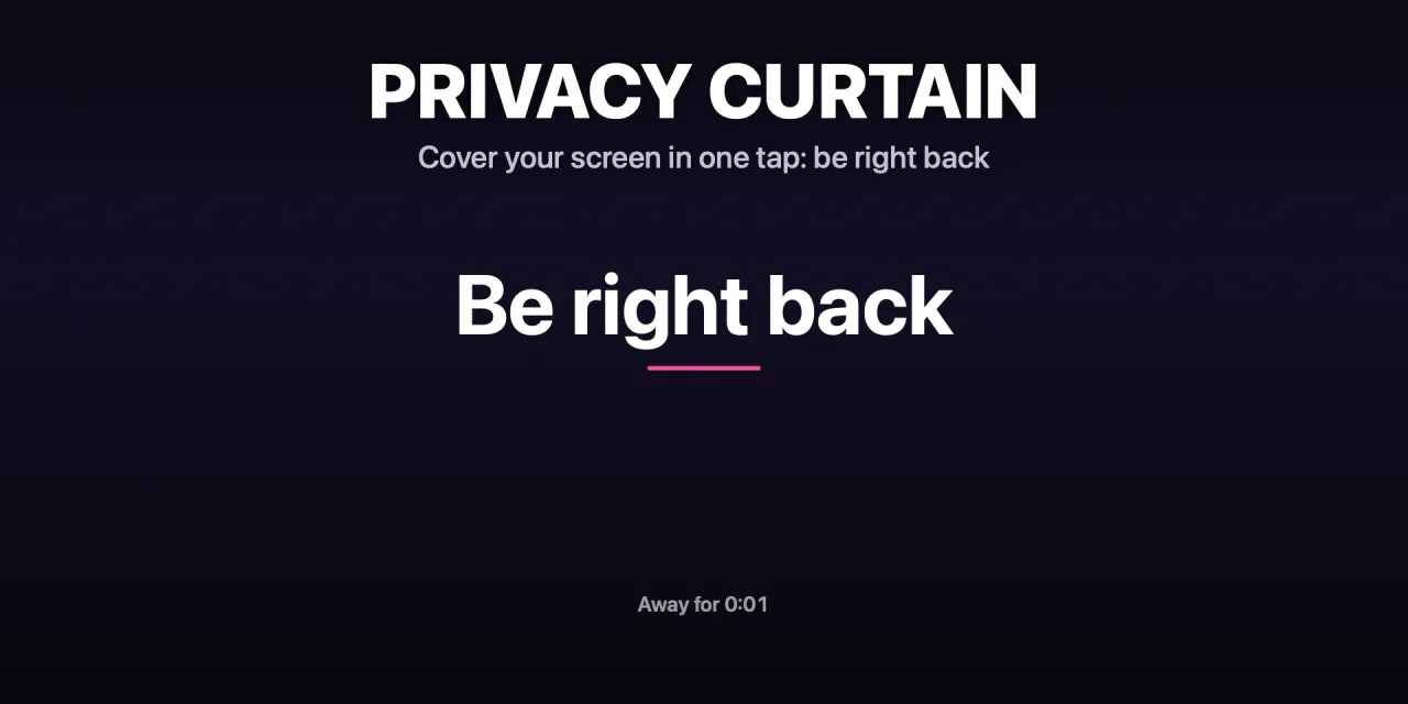 Be right back curtain